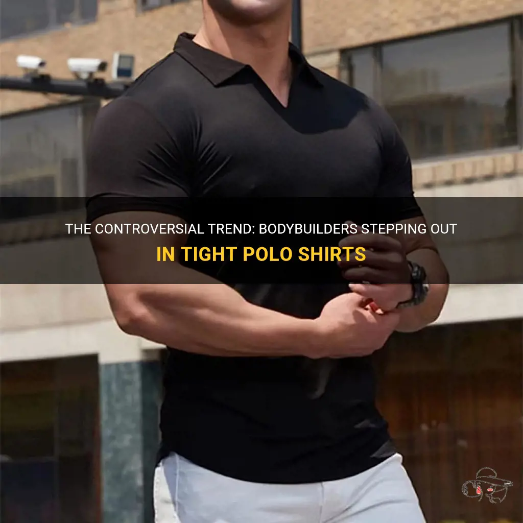 The Controversial Trend: Bodybuilders Stepping Out In Tight Polo Shirts ...