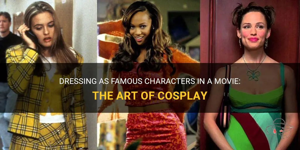 can characters dress as famous characters in a movie