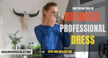 Can You Practice Yoga in Business Professional Dress?