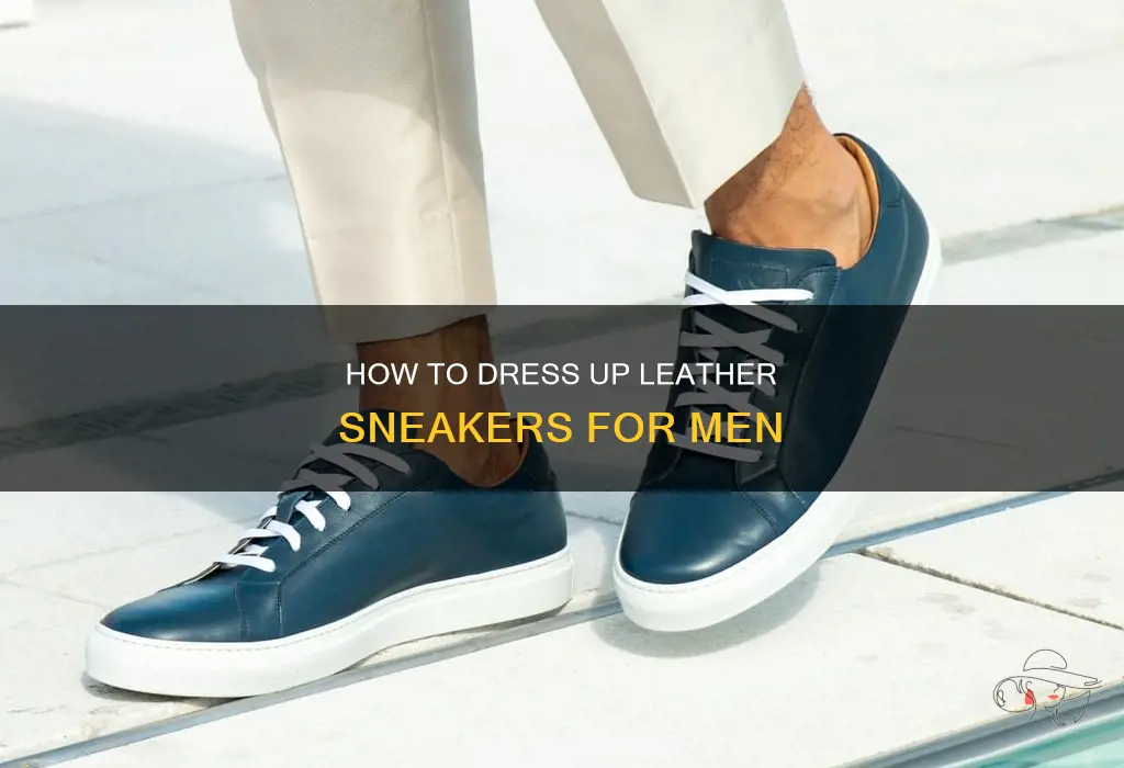 How To Dress Up Leather Sneakers For Men | ShunVogue