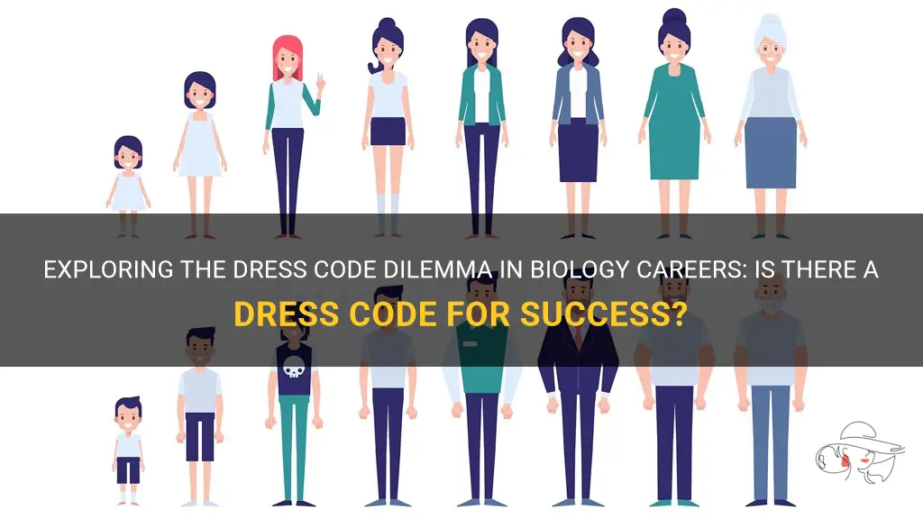 do biology careers have a dress code