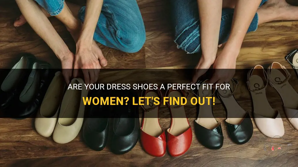 Are Your Dress Shoes A Perfect Fit For Women? Let's Find Out! | ShunVogue