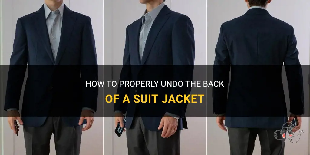 do you undo the back of a suit jacket
