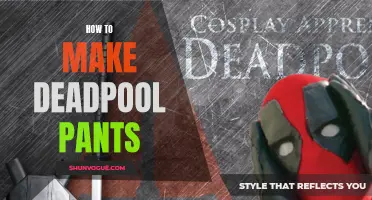 Master the Art of Making Deadpool Pants with These Step-by-Step Instructions