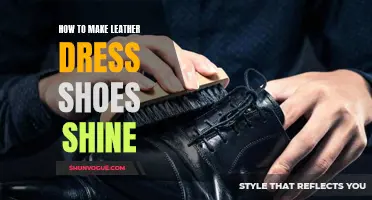 Achieve the Perfect Shine: Tips for Making Leather Dress Shoes Gleam