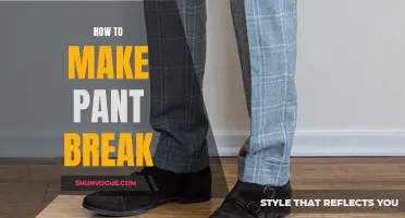 Achieving the Perfect Pant Break: Tips and Tricks
