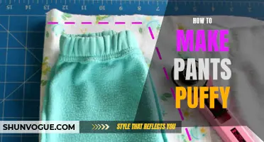 Achieving the Perfect Puff: How to Make Your Pants Puffy