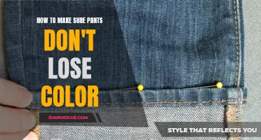 Preserving the Color of Your Pants: Tips and Tricks
