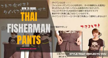 The Ultimate Guide to Crafting Your Own Thai Fisherman Pants: Step-by-Step Instructions
