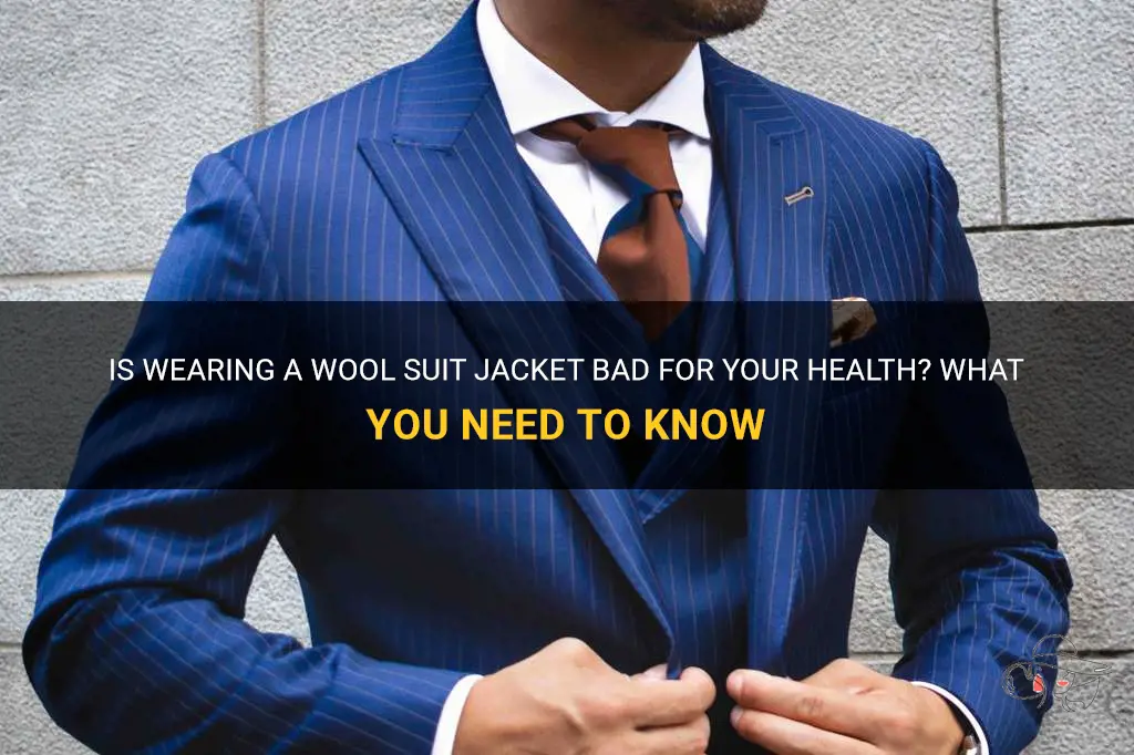 is getting wool suit jacket bad