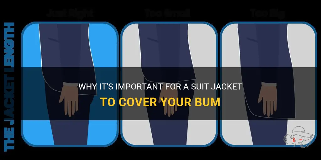 should a suit jacket cover your bum