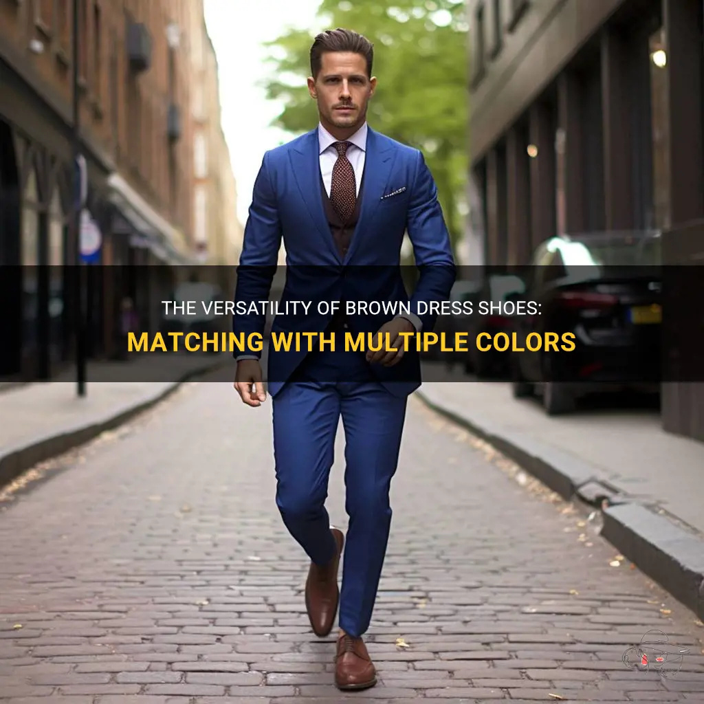 The Versatility Of Brown Dress Shoes: Matching With Multiple Colors ...