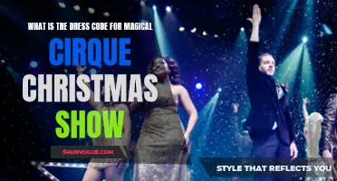 What Is the Dress Code for the Magical Cirque Christmas Show?