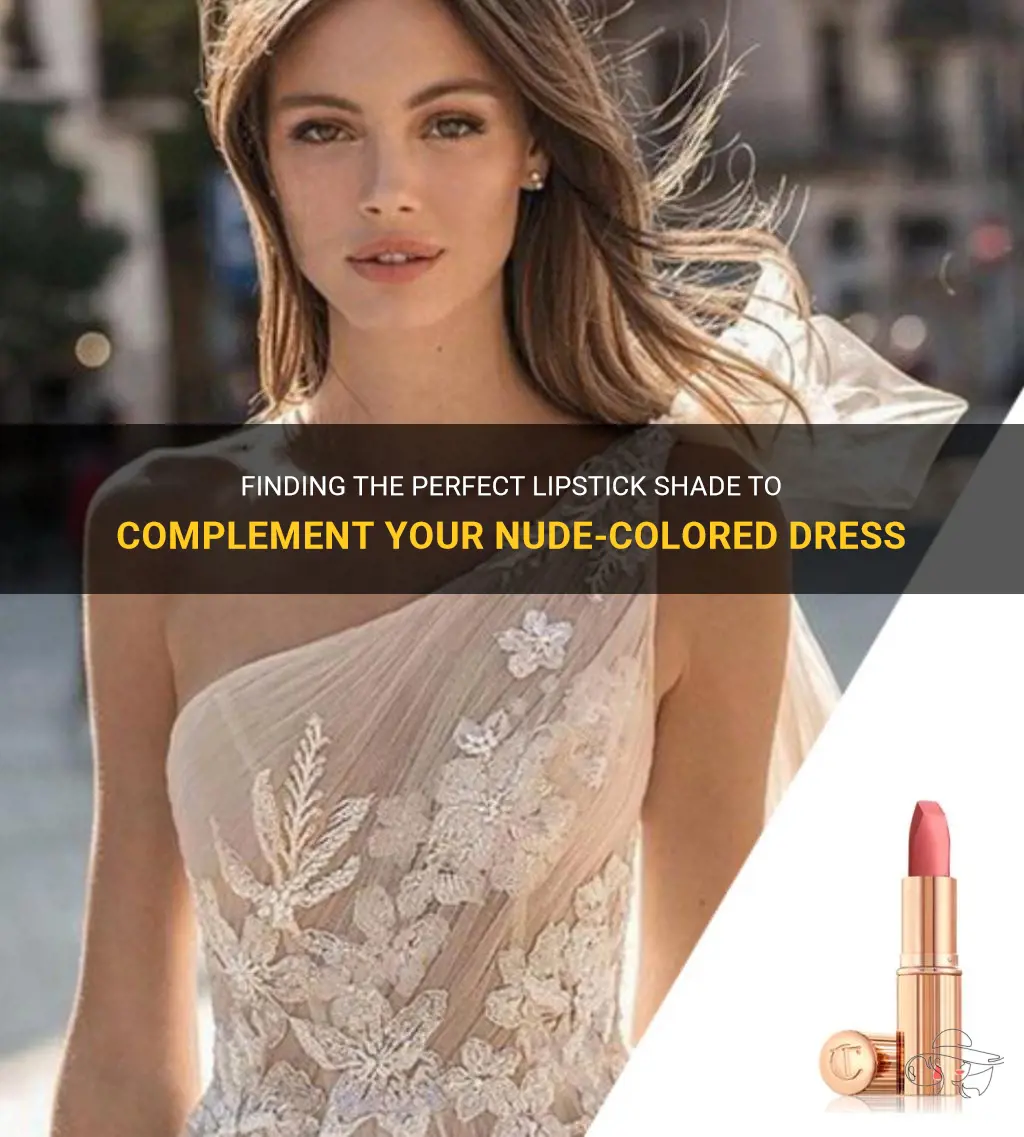 what lipstick shade goes well with a nude colored dress