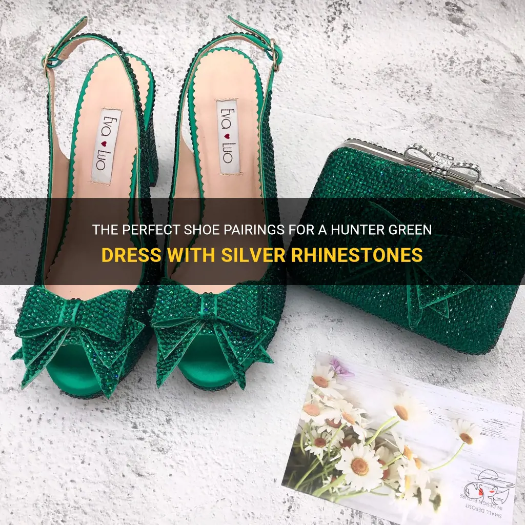 what shoes matches hunter green dress with silver rhinestones