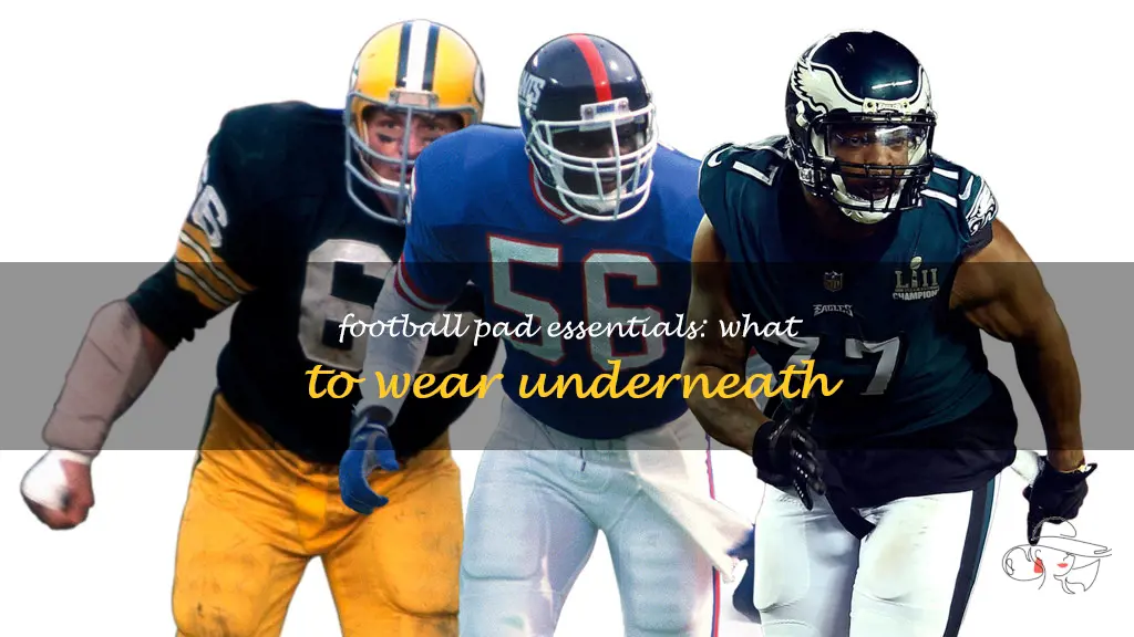 what to wear under football pads