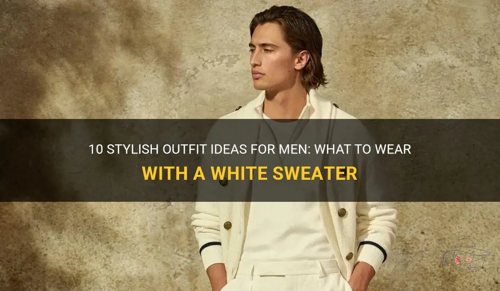 10 Stylish Outfit Ideas For Men: What To Wear With A White Sweater ...